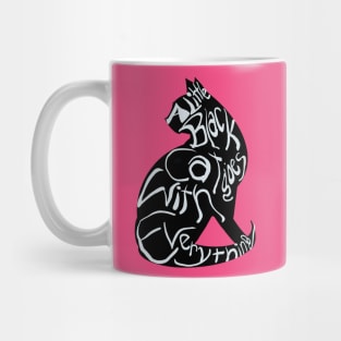 A Little Black Cat Goes With Everything Mug